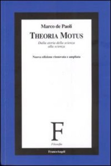 Theoria Motus. Principio di relatività e orbite dei pianeti - Marco De Paoli