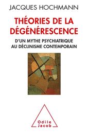 Théories de la dégénérescence