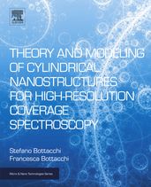 Theory and Modeling of Cylindrical Nanostructures for High-Resolution Coverage Spectroscopy
