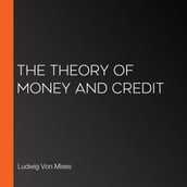 Theory of Money and Credit, The