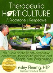 Therapeutic Horticulture A Practitioner s Perspective