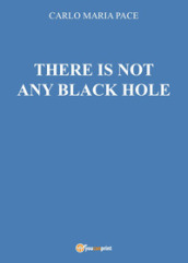 There is not any black hole