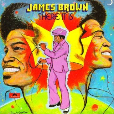 There it is - James Brown