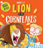 There s a Lion in My Cornflakes