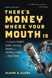 There s Money Where Your Mouth Is (Fourth Edition)