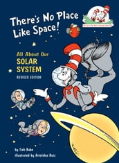 There s No Place Like Space! All About Our Solar System