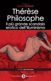 Thérèse Philosophe. Il più grande scandalo erotico dell