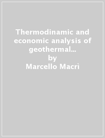 Thermodinamic and economic analysis of geothermal heat pumps for civil air-conditioning - Marcello Macrì