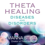 ThetaHealing Diseases and Disorders