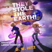 They Stole the Earth!