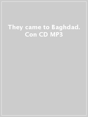 They came to Baghdad. Con CD MP3