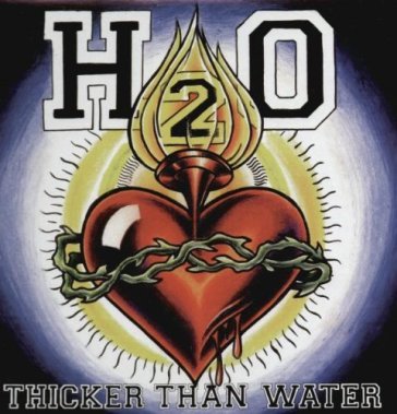 Thicker than water - H2O