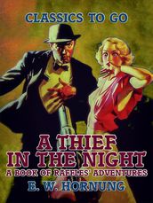 A Thief in the Night A Book of Raffles  Adventures
