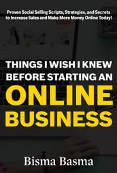 Things I Wish I Knew Before Starting an Online Business