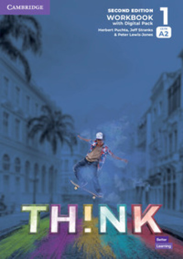 Think. Level 1. Workbook. Per le Scuole superiori. Con e-book. Con espansione online - Herbert Puchta - Jeff Stranks - Peter Lewis-Jones