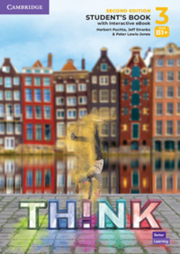 Think. Level 3. Student's book. Per le Scuole superiori. Con e-book. Con espansione online - Herbert Puchta - Jeff Stranks - Peter Lewis-Jones