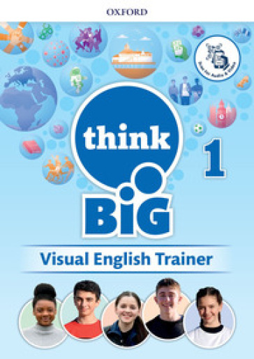 Think big 1. Visual english trainer. Per la Scuola media. Con e-book. Con espansione online. 1.