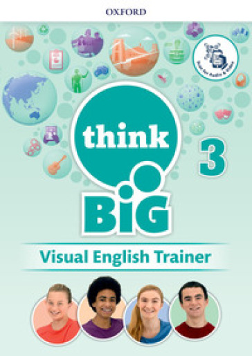 Think big 3. Visual english trainer. Per la Scuola media. Con e-book. Con espansione online. 3.
