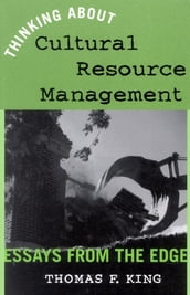 Thinking About Cultural Resource Management