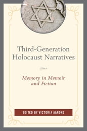 Third-Generation Holocaust Narratives