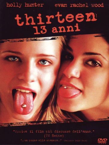 Thirteen - 13 anni (DVD) - Catherine Hardwicke