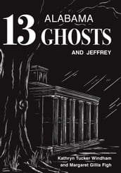 Thirteen Alabama Ghosts and Jeffrey