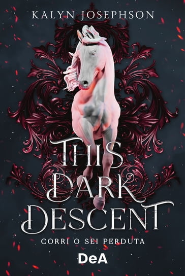 This dark descent - Kalyn Josephson