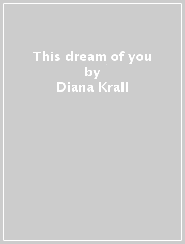 This dream of you - Diana Krall