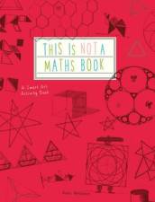 This is Not a Maths Book