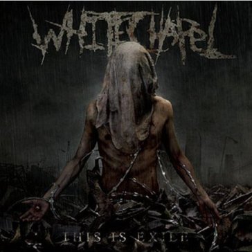 This is exile - Whitechapel