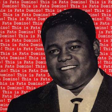 This is fats domino - Fats Domino