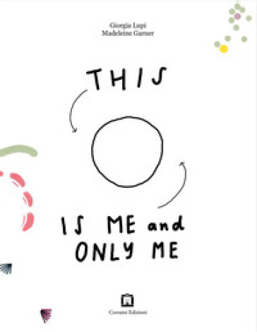 This is me and only me - Maddalena Garner - Giorgia Lupi