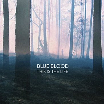 This is the life -digi- - BLUE BLOOD