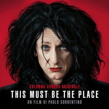 This must be the place (co - AA.VV. Artisti Vari