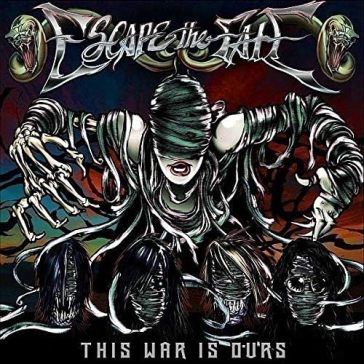 This war is ours - Escape the Fate