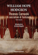 Thomas Carnacki. Il cacciatore di fantasmi. Tutti i racconti