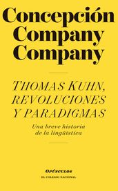 Thomas Kuhn, revoluciones y paradigmas