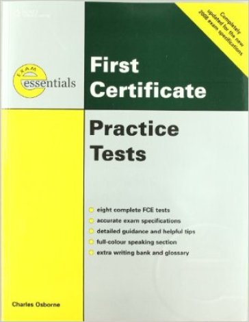 Thomson exam essentials. First certificate. Practice tests with answer key. Revised edition. Per le Scuole superiori - Charles Osborne