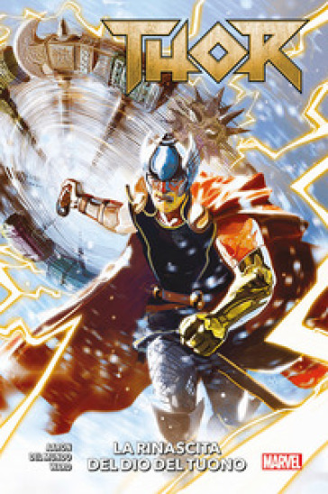 Thor. 1: La rinascita del dio del tuono - Jason Aaron - Mike Del Mundo - Christian Ward