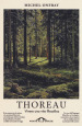 Thoreau. Vivere una vita filosofica