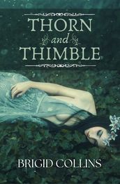 Thorn and Thimble