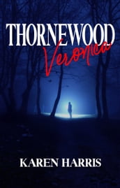 Thornewood: Veronica