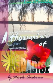 A Thousand Miles of Paradise: Love and Friendship