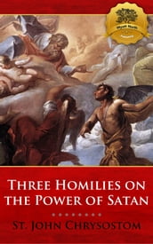 Three Homilies on the Power of Satan