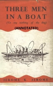 Three Men in a Boat (Annotated)