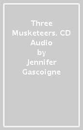 Three Musketeers. CD Audio