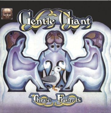 Three friends -remast- - Gentle Giant