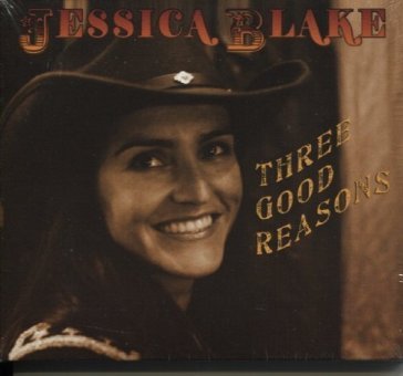 Three good reasons - JESSICA BLAKE