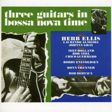 Three guitars in bossa.. - Herb Ellis