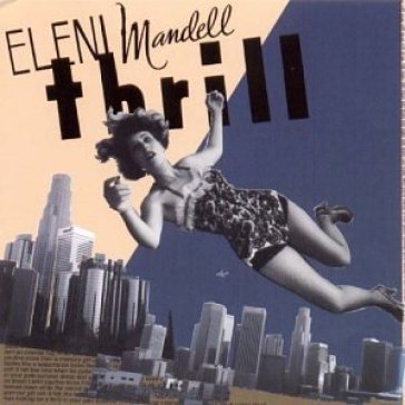 Thrill - Eleni Mandell